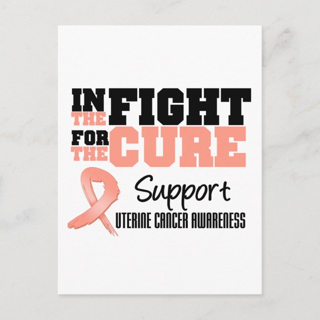 Uterine Cancer In The Fight For The Cure Postcard (Front)