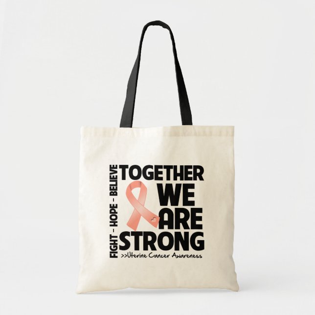 Uterine Cancer Together We Are Strong Tote Bag (Front)