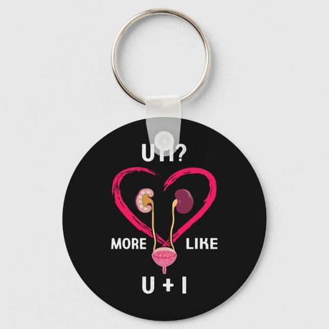 Uti More Like U Plus I Kidney Fun  Keychain (Front)