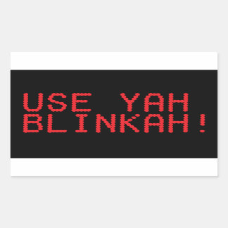 UTILISER YAH BLINKAH! autocollant