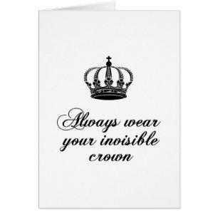 Utilisez toujours votre couronne invisible,