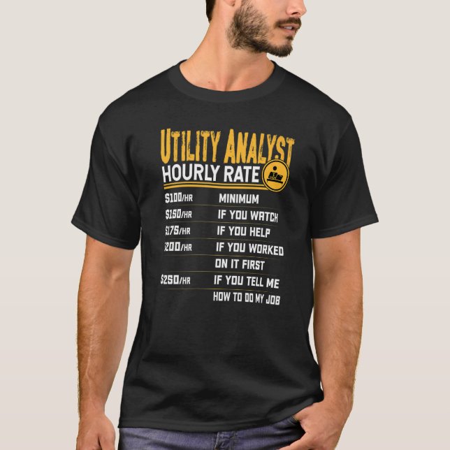 Utility Analyst Hourly Rate Utility Expert Special T-Shirt (Front)