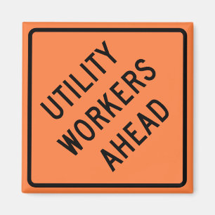 Utility Workers Ahead Construction Highway Sign Magnet