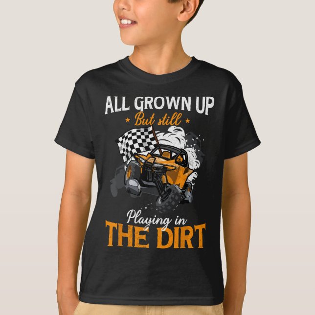 UTV Playing in the UTV Dirt Offroad SXS Racing Qua T-Shirt (Front)