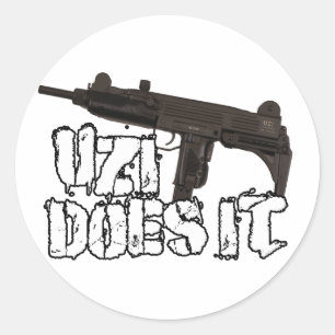 Uzi Does it Gun Shirt   Uzi T-shirt Classic Round Sticker
