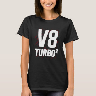 V8 Motor V8 Turbo V8 Biturbo V8 Car Engine   T-Shirt