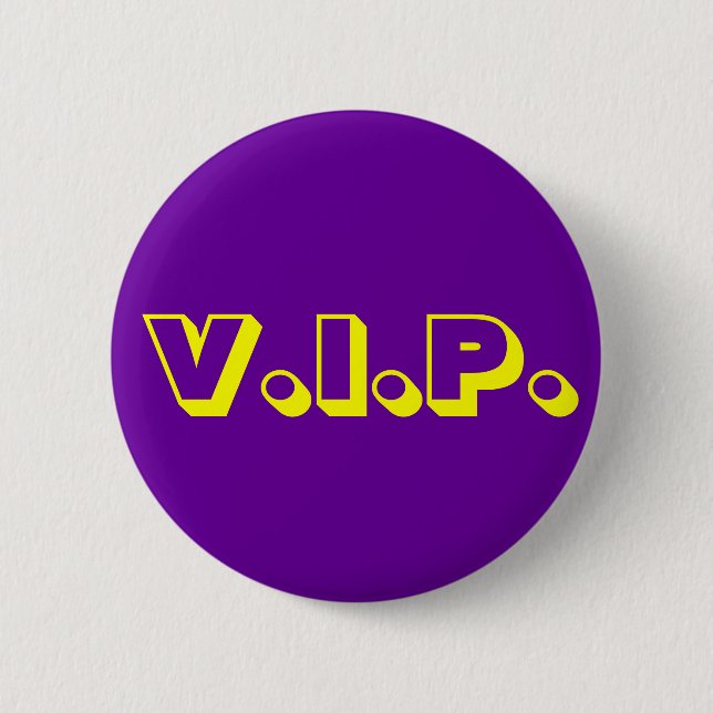 V.I.P. 2 INCH ROUND BUTTON (Front)