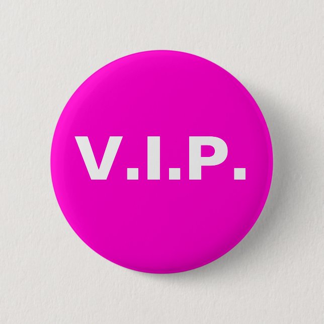 V.I.P 2 INCH ROUND BUTTON (Front)