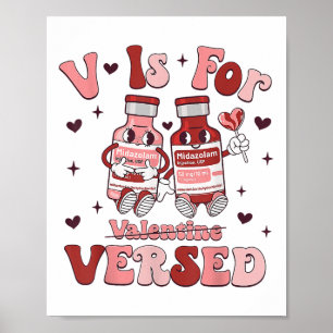 V Is For Valentine Versed Nurse Valentines Day Rn Poster