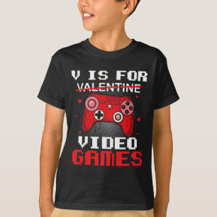 V Is For Valentine Video Gamer Valentines For Kids T-Shirt