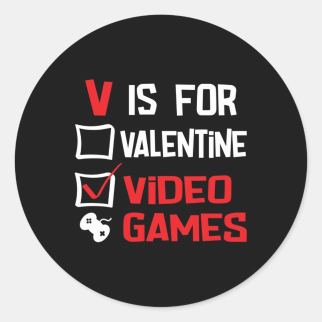 V Is For Valentine Video Games  Classic Round Sticker (Front)