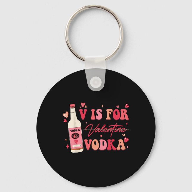V Is For Valentine Vodka  Keychain (Front)