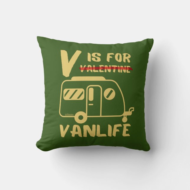 V IS FOR VANLIFE funny valentine gift idea         Throw Pillow (Front)
