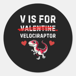V Is For Velociraptor Raptor Funny Dinosaur Boy Me Classic Round Sticker