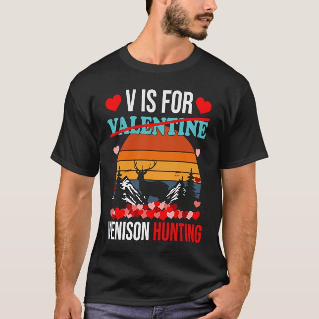 V Is For Venison Hunting  Valentines Day Tees Boys (Front)