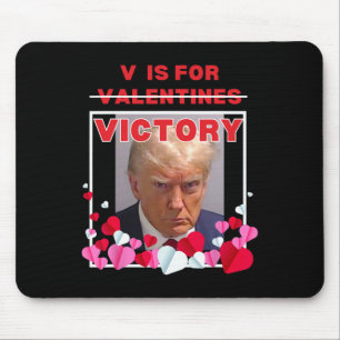 V Is For Victory Funny Trump Valentines Day 2025 L Mouse Pad