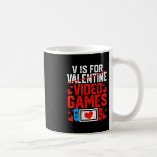 V Is For Video Game Gifts Funny Valentines Day Gam Coffee Mug