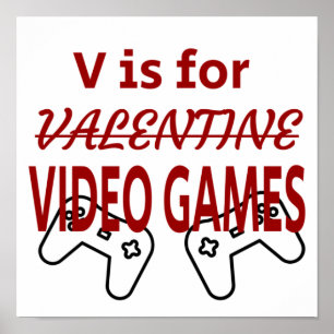 V is for Video Game valentine Poster