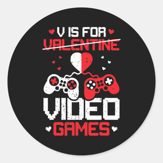 V Is For Video Games Boy Men Funny Valentines Day Classic Round Sticker (Front)