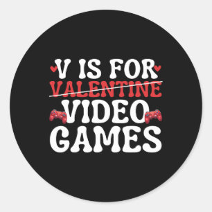 V Is For Video Games Funny Anti Valentines Day Gam Classic Round Sticker