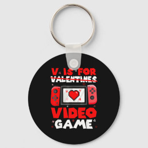 V Is For Video Games Funny Valentines Day Gamer Bo Keychain