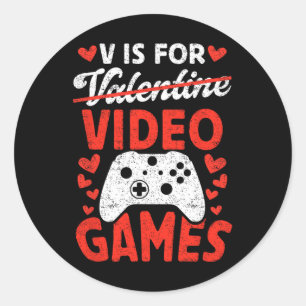 V Is For Video Games Game Love Anti Valentine's Da Classic Round Sticker