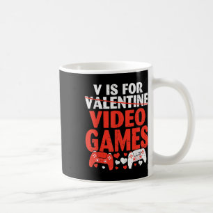 V Is For Video Games Valentine Gamer Valentines Da Coffee Mug