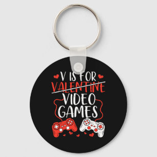 V Is For Video Games Valentine Gamer Valentines Da Keychain