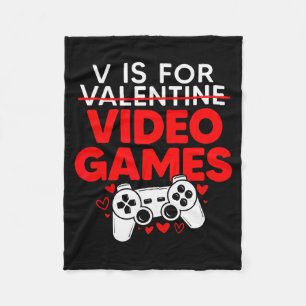V Is For Video Games Valentines Day Funny Gamer Bo Fleece Blanket