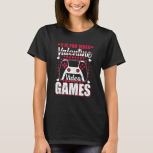 V Is For Video Games Valentines Day Gamer Boy Men T-Shirt