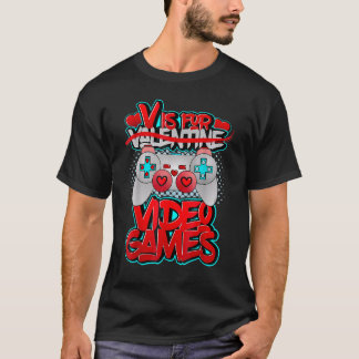 V Is For Video Games Valentines Day Valentine Outf T-Shirt