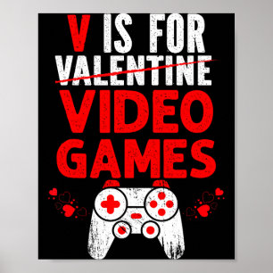 V is for video games valentines funny gamer boyV i Poster