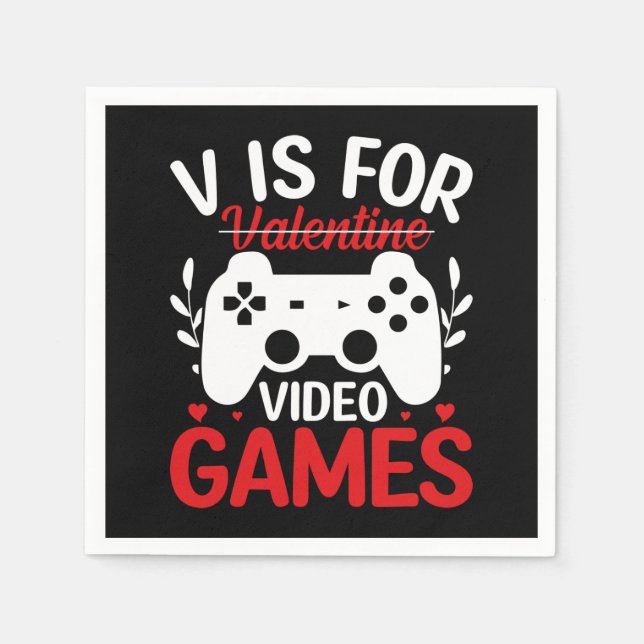 V is for Video Games with Valentine Crossed Out Napkin (Front)