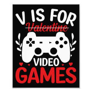 V is for Video Games with Valentine Crossed Out Photo Print