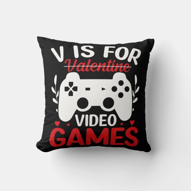 V is for Video Games with Valentine Crossed Out Throw Pillow (Front)