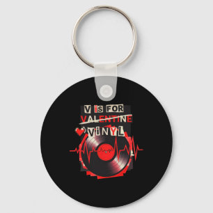 V Is For Vinyl Funny Valentine Vinyl Record Music  Keychain