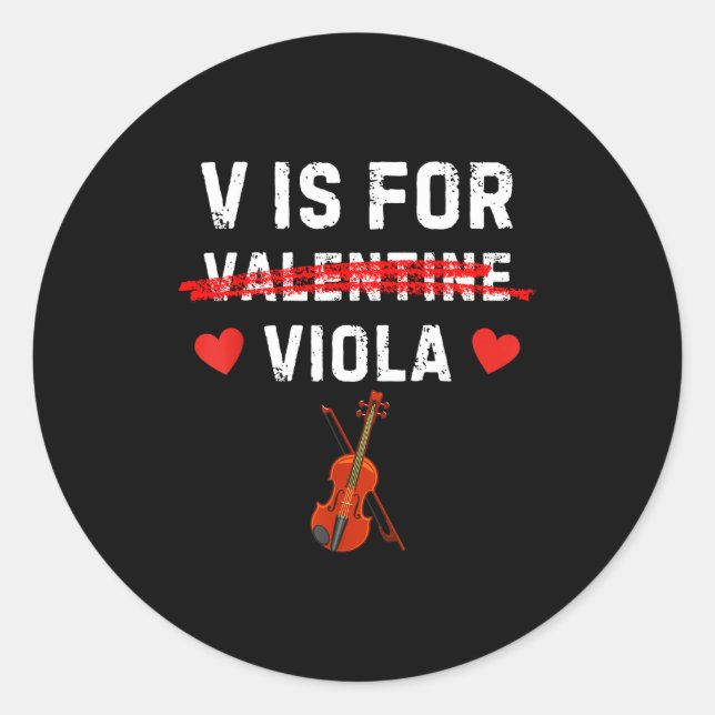 V Is For Viola Funny Violist Music Valentine  Classic Round Sticker (Front)
