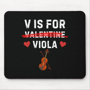 V Is For Viola Funny Violist Music Valentine  Mouse Pad