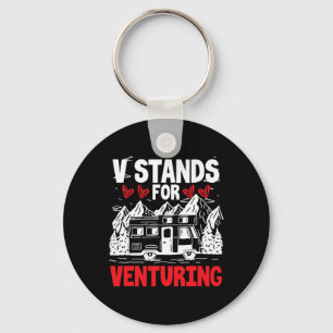 V Stands For Venturing Keychain