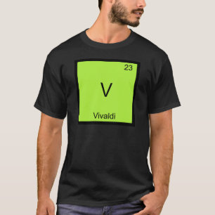 V - Vivaldi Funny Chemistry Element Symbol T-Shirt