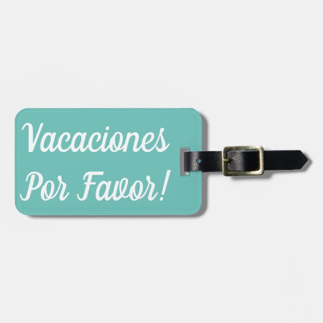 Vacaciones Por Favour Luggage Tag (Front Horizontal)