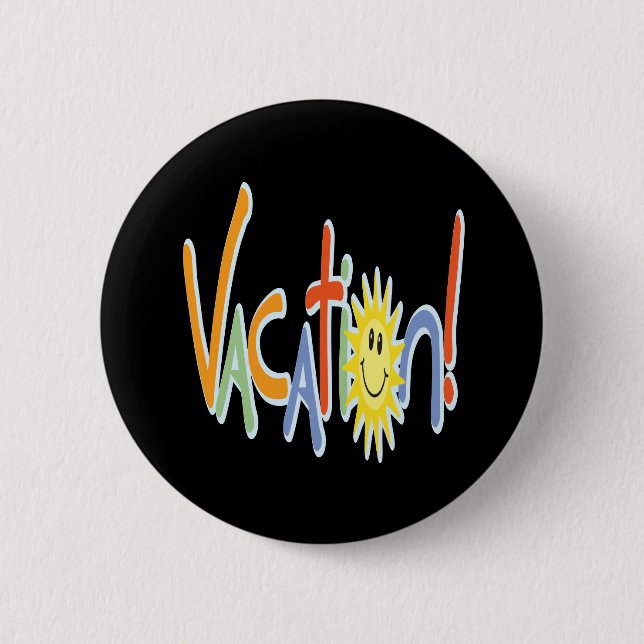 Vacation 2 Inch Round Button (Front)