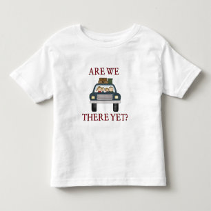 Vacation Are We There Yet Toddler T-shirt