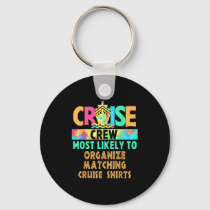 Vacation Cruise Crew Most Likely To Organize Match Keychain