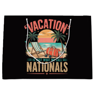Vacation is Just What We Call Nationals Large Gift Bag