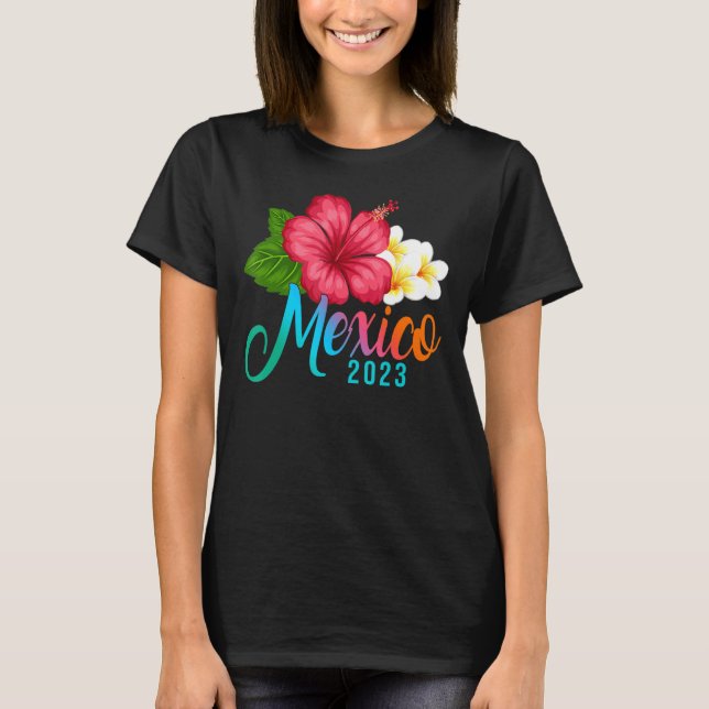 Vacation Mexico Tropical Hibiscus Flowers T-Shirt (Front)