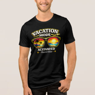 Vacation Mode Activated Beach Trip Outfit Tee