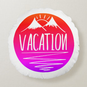 VACATION Mountains Round Pillow