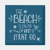 Vacation Quote The Beach Is Calling Turquoise 