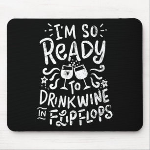 Vacation Shirt Summer Wine Tee Flip Flops Men Wome Mouse Pad
